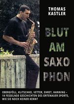 Buchvorstellung - Blut am Saxophon