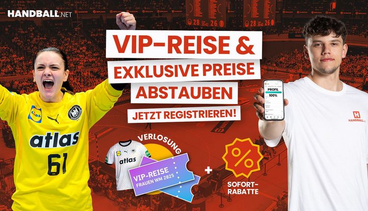 VIP-Reise & exklusive Preise abstauben - Fülle jetzt dein handball.net-Profil aus!